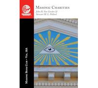 The Masonic Book Club, Vol. 18A: Masonic Charities: The Lodge in Friendship Village and Other Stories