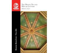 The Masonic Book Club, Vol. 25A: The Mystic Tie and Men of Letters