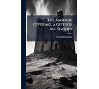 The Masonic Offering, a Gift for All Seasons
