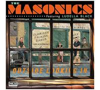 The Masonics - Outside Looking In [Vinilo]