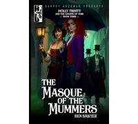 The Masque of the Mummers: An Urban Fantasy Novel (Holly Trinity and the Ghosts of York)
