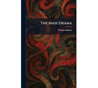 The Mass Drama