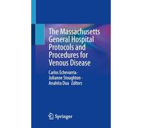 The Massachusetts General Hospital Protocols and Procedures for Venous Disease