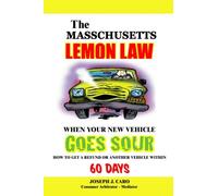 The Massachusetts Lemon Law - When Your New Vehicle Goes Sour