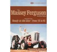 The Massey Ferguson Archive Series Volume 5 Steady As She Goes - From TE To FE
