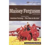 The Massey Ferguson Archive Series Volume 9 American Farming - Five Tons To The Acre