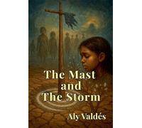 The Mast and The Storm: 3
