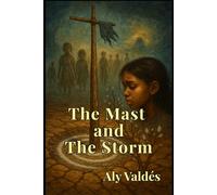 The Mast and The Storm: The Cartography of Silence.