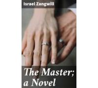 The Master; A Novel (ebook)