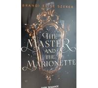 The Master and The Marionette (The Pawn and The Puppet 2): DARK ROMANCE | Mit limitiertem Farbschnitt!