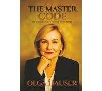 THE MASTER CODE: The 12 Neural Gates to Your Divine Power