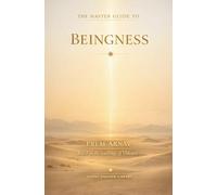 The Master Guide to Beingness: Returning to the Silent Depth of Who You Are (Silent Pioneer Series Book 1) (The Silent Pioneer Series Autor: Prem Arnav (Based on the teachings of Vishrant))