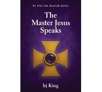 The Master Jesus Speaks