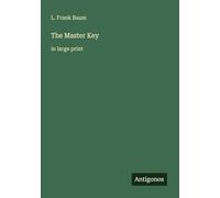 The Master Key: in large print