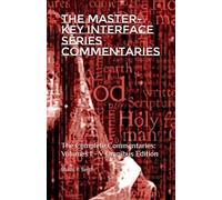 The Master-Key Interface Series Commentaries: The Complete Commentaries: Volumes I - V Omnibus Edition (The Master Key Interface: The Sovereign Math ... and the Deconstruction of the Secular Matrix)