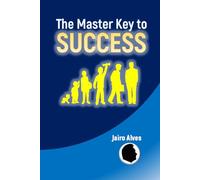 THE MASTER KEY OF SUCCESS