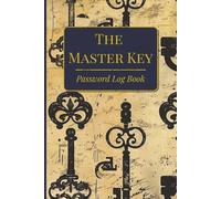 The Master Key: Password Log Book with Alphabetical Tabs: Large Print Internet Address and Username Keeper for Seniors | Vintage Heritage Edition
