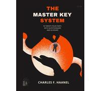 The Master Key System: In 24 Parts with Questionnaire & Glossary