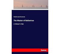 The Master of Ballantrae: A Winter's Tale