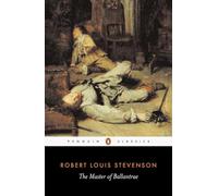 The Master of Ballantrae: A Winter's Tale (Penguin Classics)