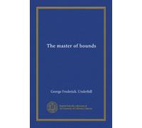 The master of hounds (Vol-1)