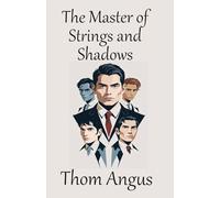 The Master of Strings and Shadows (The Masters Series)