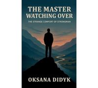 The Master Watching Over