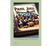 The MasterClass Index of Pirate Jokes