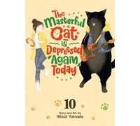 The Masterful Cat Is Depressed Again Today Vol. 10
