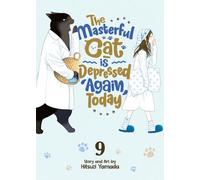 The Masterful Cat Is Depressed Again Today Vol. 9