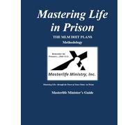 The Mastering-Life-in-Prison THE MLM DIET PLANS Methodology: Masterlife Minister's Guide