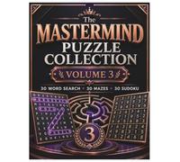 The Mastermind Puzzle Collection: Volume 3: The Ultimate Large Print Puzzle Book: 90 Word Search, Sudoku & Mazes for Adults