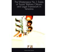 The Masterpiece No. 1: Duties of Social Welfare Officers and Legal Framework in Tanzania