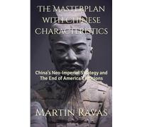 The Masterplan with Chinese Characteristics