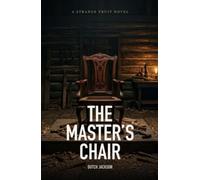 The Master's Chair: A Strange Fruit Novel