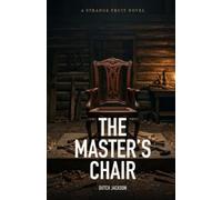 The Master's Chair: A Strange Fruit Novel