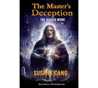 The Master's Deception: The Hidden Work