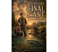 The Master's Final Cast: THE RIVER THAT REMEMBERS (Timmy the Trout)