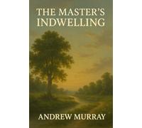 The Master's Indwelling