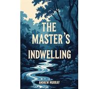 The Master's Indwelling