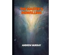 The Master's Indwelling