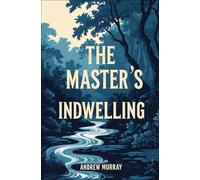 The Master's Indwelling