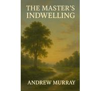 The Master's Indwelling