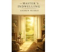 The Master's Indwelling