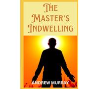 The Master's Indwelling