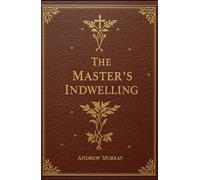 The Master's Indwelling