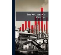 The Masters Of Capital