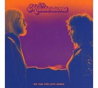 The Mastersons - No Time For Love Songs