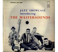 The Mastersounds - Jazz Showcase Introducing... The Mastersounds