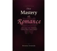 The Mastery of Romance